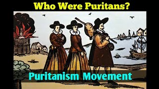 Who were Puritans  Puritanism Movement in Hindi [upl. by Artus]