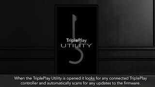 TriplePlay Utility Getting Started  01  SoftwareFirmware Updates [upl. by Noryb]