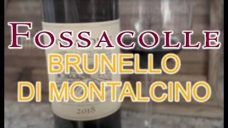 Fossacolle Brunello di Montalcino 2018 Tuscany’s Hidden Gem [upl. by Padgett]