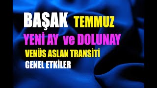 BAŞAK Temmuz 2024  Genel Etkiler [upl. by Roinuj]