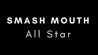 Smash Mouth  All Star Lyrics HQ [upl. by Latrice]