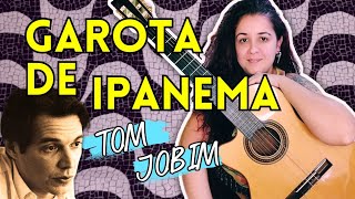 BOSSA NOVA Versão Original  Como Tocar GAROTA DE IPANEMA no Violão  Tom e Vinícius de Moraes [upl. by Rehtnug295]