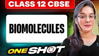 BIOMOLECULES ONE SHOT CLASS 12 CHEMISTRY I Class 12 Chemistry Biomolecules One Shot cbse class12 [upl. by Nodrog]