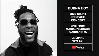 Burna Boy Presents One Night in Space  Live from Madison Square Garden [upl. by Haseefan522]