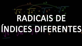 Multiplicação de radicais de índices diferentes [upl. by Eihtak]