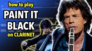 How to play Paint It Black on Clarinet  Clarified [upl. by Nydnarb838]