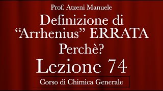 quotDefinizione di Arrhenius ERRATA perchèquot L74  Chimica generale  ProfAtzeni ISCRIVITI [upl. by Nifares392]