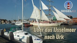 Mit dem Segelboot über das IJsselmeer Teil 1 Urk [upl. by Chapa]