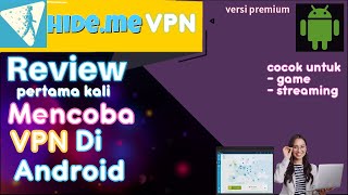 Hideme VPN Review  Pertama Kali Nyobain Vpn Terbaik Android [upl. by Truman657]