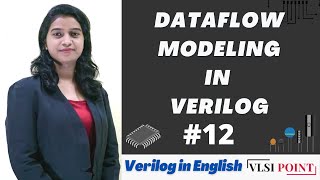 Dataflow Modeling  12  Verilog in English  VLSI Point [upl. by Ujawernalo]