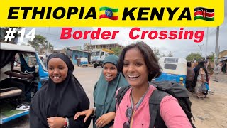 ETHIOPIA TO KENYA LAND BORDER CROSSING  TELUGU YATRI IN ETHIOPIA 🇪🇹 [upl. by Burne]