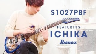 Ibanez Premium  S1027PBF featuring ichika [upl. by Boar]