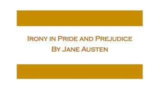 Unveiling Irony in Pride and Prejudice Solved Questions  Jane Austens Masterpiece Analyzed [upl. by Annawyt451]