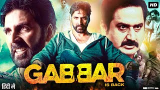 Gabbar is Back Full Movie Review amp Explain  Akshay Kumar  Shruti Haasan  Suman  Sunil Grover [upl. by Romanas]