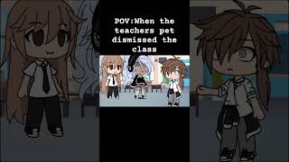 Teachers pet gacha schoollife gachalife schoolmemes [upl. by Hoye]