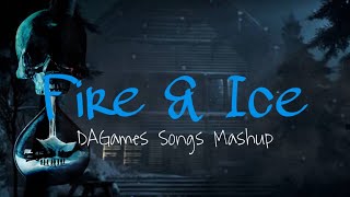 Fire amp Ice  DAGames Songs Mashup [upl. by Annaer]