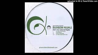 Groovylizer Present Rainbow People ‎ Hes My Natural High Vitriols Rising High [upl. by Amat739]