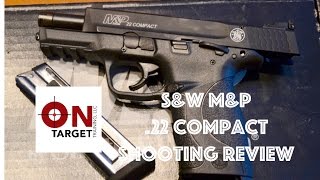 MampP 22 Compact  Shooting Review [upl. by Tung571]