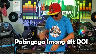 Patingoga Imong 4Ft Dol Budots  Dj Ericnem [upl. by Grof]