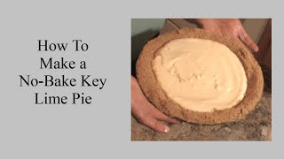 No Bake Key Lime Pie With Homemade Whipped Cream Topping [upl. by Broderick]