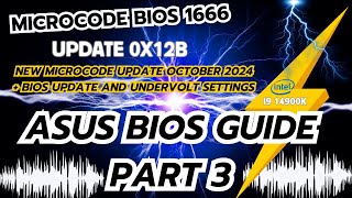 i9 14900k Asus BIOS Guide Part 3 Version 1666 Beta Microcode 0x12B Improve Elevated Voltage at idle [upl. by Vullo]