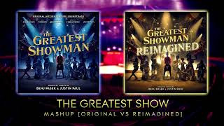 The Greatest Show mashup Original VS Reimagined [upl. by Aerdnaid]