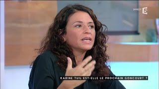 Karine Tuil prochain Goncourt  C à Vous  19092016 [upl. by Enylorac975]