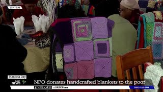 Mandela Day  NPO donates handcrafted blankets to the poor [upl. by Stephine843]