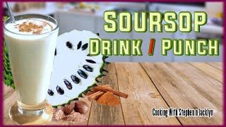 How to Make a Trini Style Soursop Drink Punch Guanabana Drink [upl. by Nnayrb]