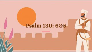 Week 26 Psalm 130 6amp5 [upl. by Naras559]