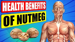 14 Scientifically Proven Health Benefits Of Nutmeg [upl. by Leggat]