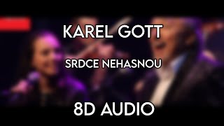 Karel Gott ft Charlotte Ella Gottová  SRDCE NEHASNOU  8D AUDIO 🎧 [upl. by Nnylireg]