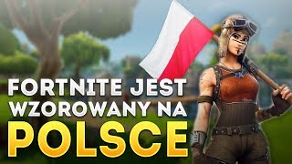 FORTNITE JEST WZOROWANY NA POLSCE [upl. by Shanley]