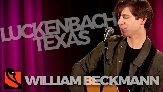 Luckenbach Texas Back to the Basics of Love  William Beckmann [upl. by Isobel]