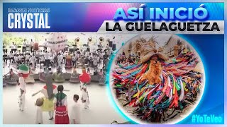 Hoy da inicio la Guelaguetza 2024  Noticias con Crystal Mendivil [upl. by Marsden]