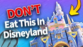 DON’T Eat This in Disneyland [upl. by Jo Ann]