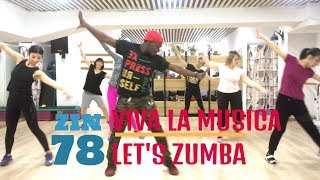 Viva La Musica  Zumba ZIN 78 [upl. by Eelir815]