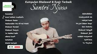 Kumpulan Sholawat amp Musik Islami Terbaik  Santri Njoso [upl. by Jabon]