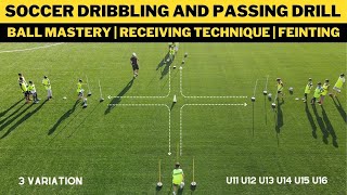 Soccer Dribbling And Passing Drill  Receiving Technique  Ball Mastery  Feinting  3 Variation [upl. by Eilatan80]