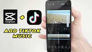 How to Add TikTok Songs amp Sounds in CapCut [upl. by Stroud]