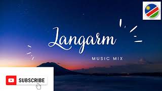 LANGARM MIX  NAMIBIAN  FROM THE BEST  CULTURAL [upl. by Sinnel]