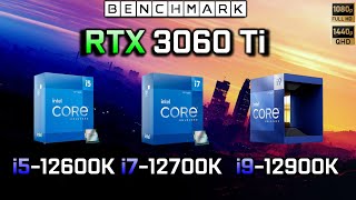 RTX 3060 Ti  i5 12600K vs i7 12700k vs i9 12900k  Benchmark  Test in 6 Games [upl. by Salamone]