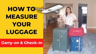 How to Measure Luggage Dimension for Airlines  CarryOn  CheckIn luggage Measurement [upl. by Tews658]