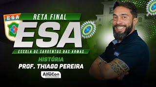 Reta Final  Concurso ESA  História  AlfaCon [upl. by Faxun]