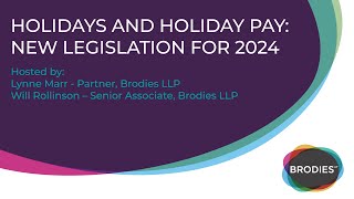 Holidays and Holiday Pay New legislation for 2024 [upl. by Tallulah422]