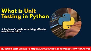 what is unit testing in python  python unittest framework tutorial [upl. by Mallon154]