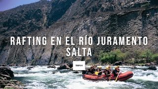 Experiencia Rafting en el Río Juramento  Salta Rafting [upl. by Gierk]