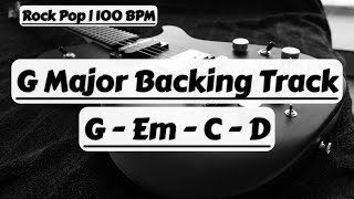 G Major Backing Track Rock  Jam Solo and Practice  100 BPM  Guitar Backing Track [upl. by Ahsilat]