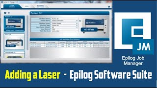 Laser setup in Epilog Laser Software Suite Job Manager [upl. by Assed760]