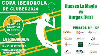 Copa Iberdrola 2024  Rinconada  Huesca La Magia  Burgos Pdr [upl. by Ty274]